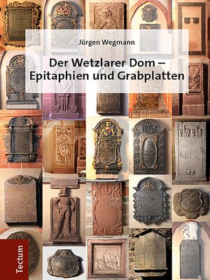 cover image of Der Wetzlarer Dom--Epitaphien und Grabplatten